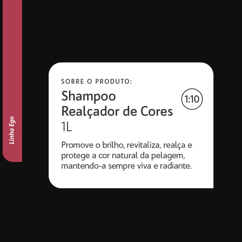 Shampoo Pet Realçador De Cores Pro (Ego) 1L 1:10 Cães e Gatos Banho e Tosa Bubbles